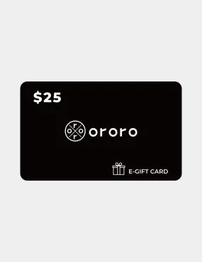 $25 ororo E-Gift Card (will be sent within 5 business days)